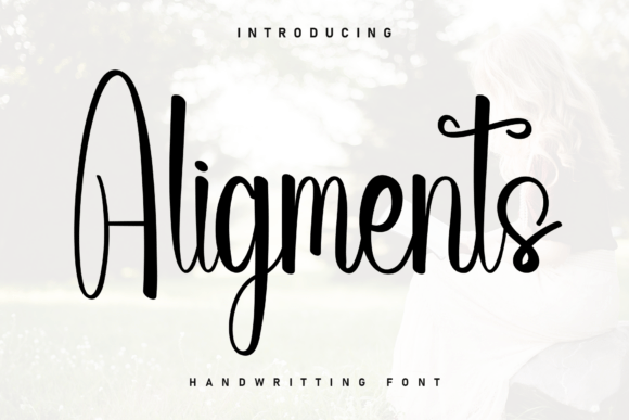 Aligments: A Sweet Handwritten Font for Editorial Design