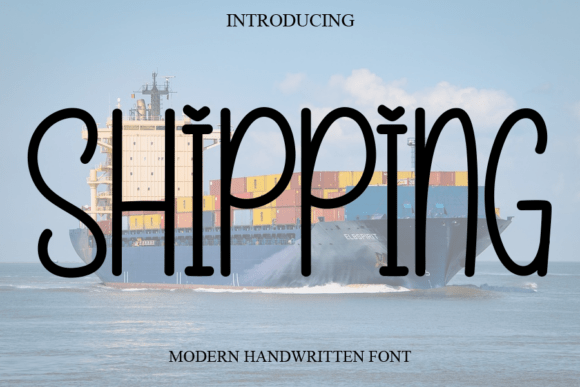 Shipping: A Natural Handwritten Font for Branding